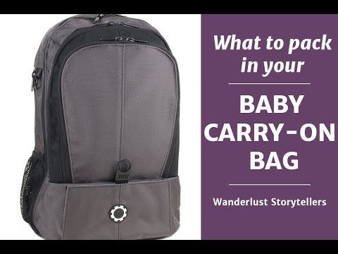 What to Pack in your Baby Carry-On Bag | Wanderlust Storytellers